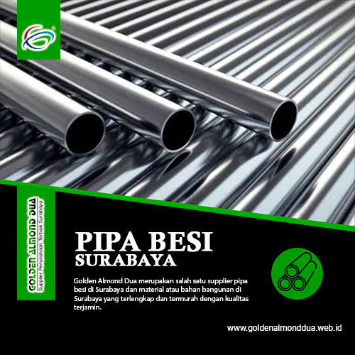 Jual Pipa Besi Surabaya | 0821-4308-6298 - Golden Almond Dua